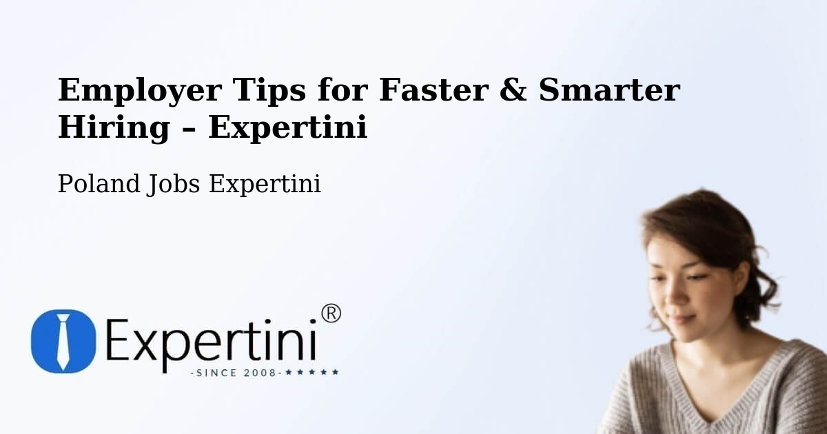 Employer Tips for Hiring & Recruitment – Dobre - Dobre, Poland Jobs Expertini